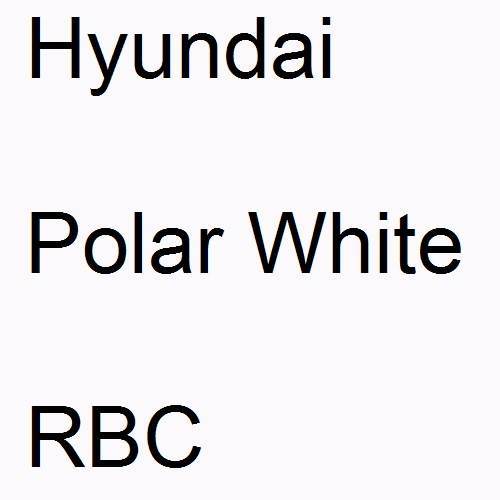 Hyundai, Polar White, RBC.